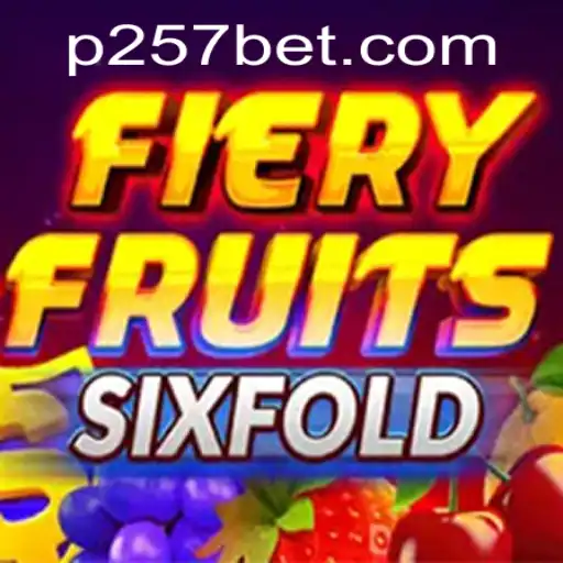 Descubra o Excitante Mundo do FieryFruitsSixFold e sua Conexão com 257bet